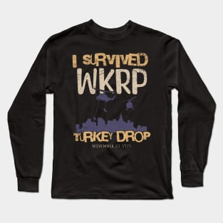 I Survived Wkrp Turkey Drop Long Sleeve T-Shirt